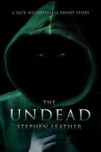  Stephen Leather - The Undead (A Jack Nightingale Short Story).
