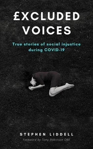 £xcluded Voices - True Stories of Social Injustice during COVID-19