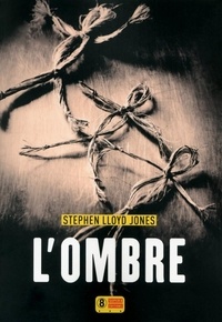 Stephen Lloyd Jones - L'ombre.