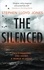 The Silenced. Two strangers. One enemy. A world at stake.