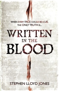 Stephen Lloyd Jones - Written in the Blood.