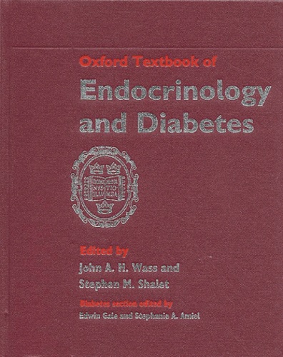 Stephen-M Shalet et John-A-H Wass - Oxford Textbook Of Endocrinology And Diabetes.