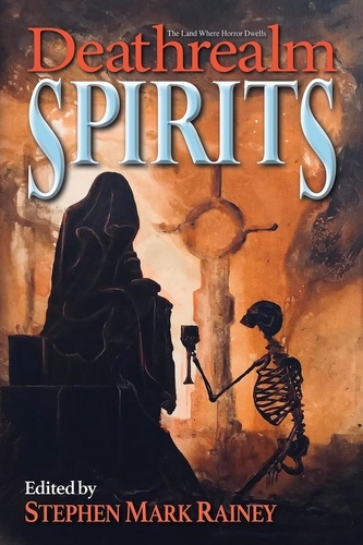  Stephen Mark Rainey - Deathrealm: Spirits.
