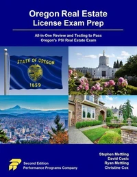 Oregon Real Estate License Exam Prep: All-in-One Review and Testing to Pass Oregon's PSI Real Estate Exam