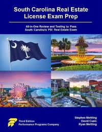South Carolina Real Estate License Exam Prep: All-in-One Review and Testing to Pass South Carolina's PSI Real Estate Exam