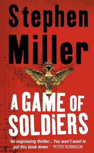 Stephen Miller - A Game of Soldiers.