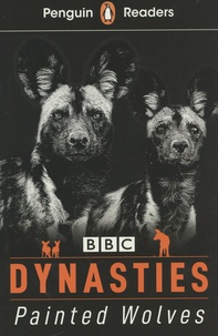 Stephen Moss - Dynasties: Painted Wolves.