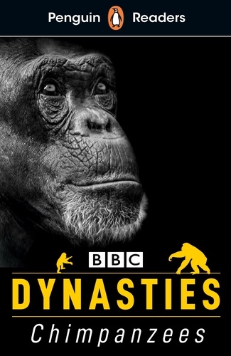 Stephen Moss - Penguin Readers Level 3: Dynasties: Chimpanzees (ELT Graded Reader).