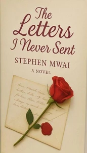 The Letters I Never Sent