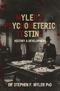 Myler's Psychometric Testing - History & Development