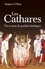 Les Cathares. Vie et mort de parfaits hérétiques - Occasion