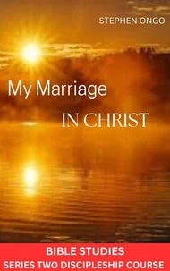 My Marriage in Christ. Bible Studies