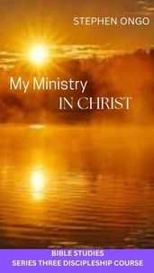 My Ministry in Christ Bible Studies