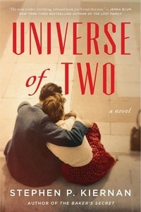 Stephen P. KIERNAN - Universe of Two - A Novel.
