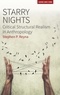 Stephen P Reyna - Starry Nights - Critical Structural Realism in Anthropology.