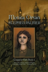  Stephen Palmer - Monica Orvan - Conjuror Girl, #2.