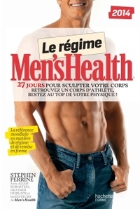 Stephen Perrine - Le régime Men's Health - 27 jours pour sculpter votre corps, retrouvez un corps d'athlète, restez au top de votre physique !.