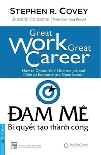 Đam Mê – Bí Quyết Tạo Thành Công