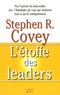 Stephen R. Covey - L'étoffe des leaders.