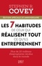 Stephen R. Covey - Les 7 habitudes de ceux qui réussissent tout ce qu'ils entreprennent.