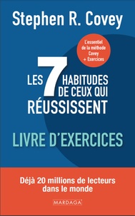 Livres pdf gratuits télécharger des livres Les 7 habitudes de ceux qui réussissent  - Livre d'exercices 9782804734343