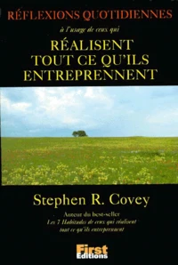 Reflexions Quotidiennes A L'Usage De Ceux Qui Realisent Tout Ce Qu'Ils Entreprennent
