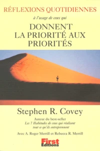 Réflexions quotidiennes à l'usage de deux qui donnent la priorité aux priorités