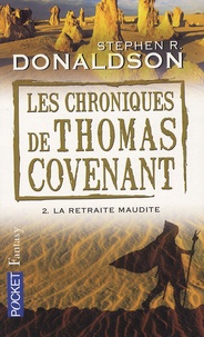 Stephen R. Donaldson - Les Chroniques de Thomas Covenant Tome 2 : La retraite maudite.