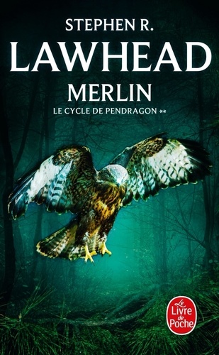 Stephen R Lawhead - Le cycle de Pendragon Tome 2 : Merlin.