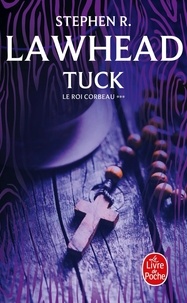 Stephen R Lawhead - Le roi Corbeau Tome 3 : Tuck.