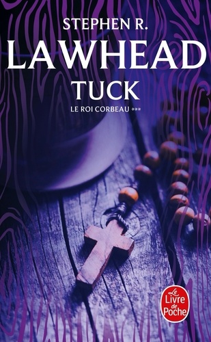 Stephen R. Lawhead - Tuck (Le Roi Corbeau, Tome 3).