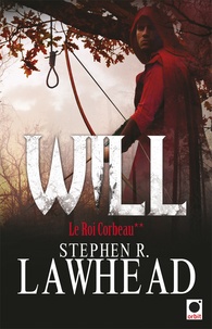 Stephen R Lawhead - Will Tome 2 : Le roi corbeau.