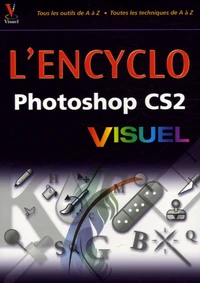 L'Encyclo Photoshop CS2 Visuel