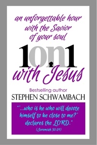  STEPHEN SCHWAMBACH - 1on1 With Jesus.