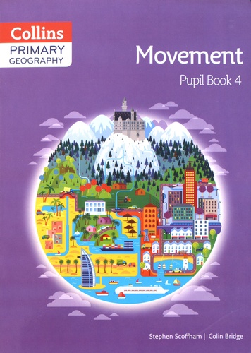 Primary Geography. Pupil Book 4 Movement