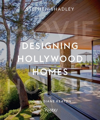 Stephen Shadley - Designing Hollywood homes.