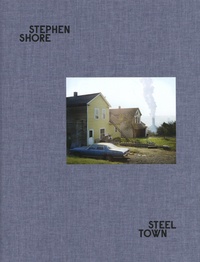 Stephen Shore - Steel Town.