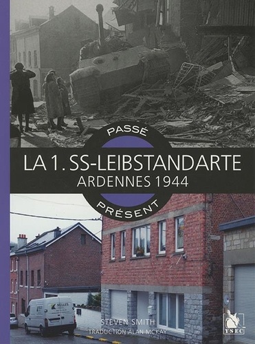La Leibstandarte. Ardennes 1944-1945