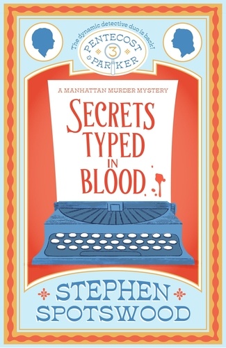 Secrets Typed in Blood. Pentecost and Parker 3