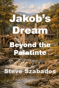 Jakob’s Dream: Beyond the Palatinate