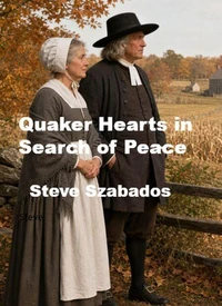 Quaker Hearts in Search of Peace
