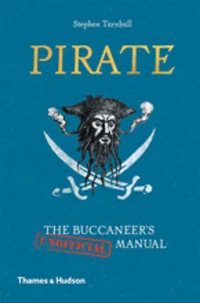 Pirate: the buccaneer's (unofficial) manual