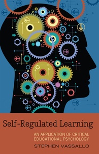 Stephen Vassallo - Self-Regulated Learning - An Application of Critical Educational Psychology.