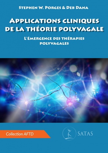 Applications cliniques de la théorie polyvagale. L'émergence des thérapies polyvagales