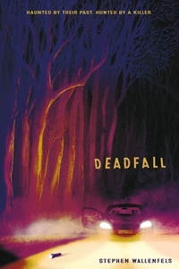 Stephen Wallenfels - Deadfall.