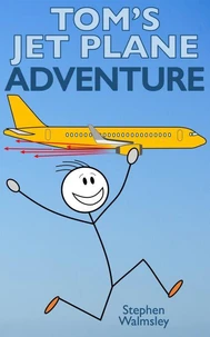 Tom’s Jet Plane Adventure