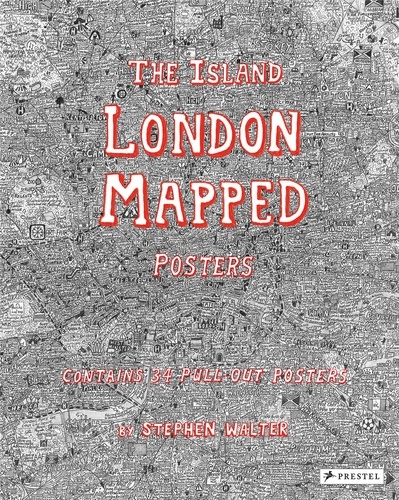Stephen Walter - The island: London mapped posters.