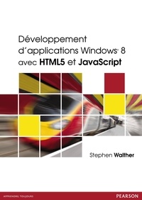 Stephen Walther - Développement d'applications Windows 8 avec HTML et JavaScript.