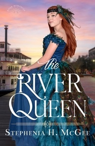  Stephenia H. McGee - The River Queen - River Romances, #1.