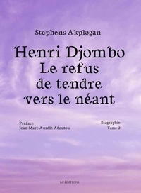 Stephens Akplogan - Tendre vers le néant - Tome 2.